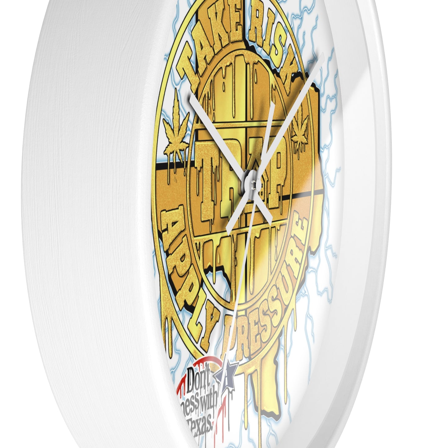 Take Risk Apply Pressure Wall Clock — Bold Texas Drip Graphic Timepiece