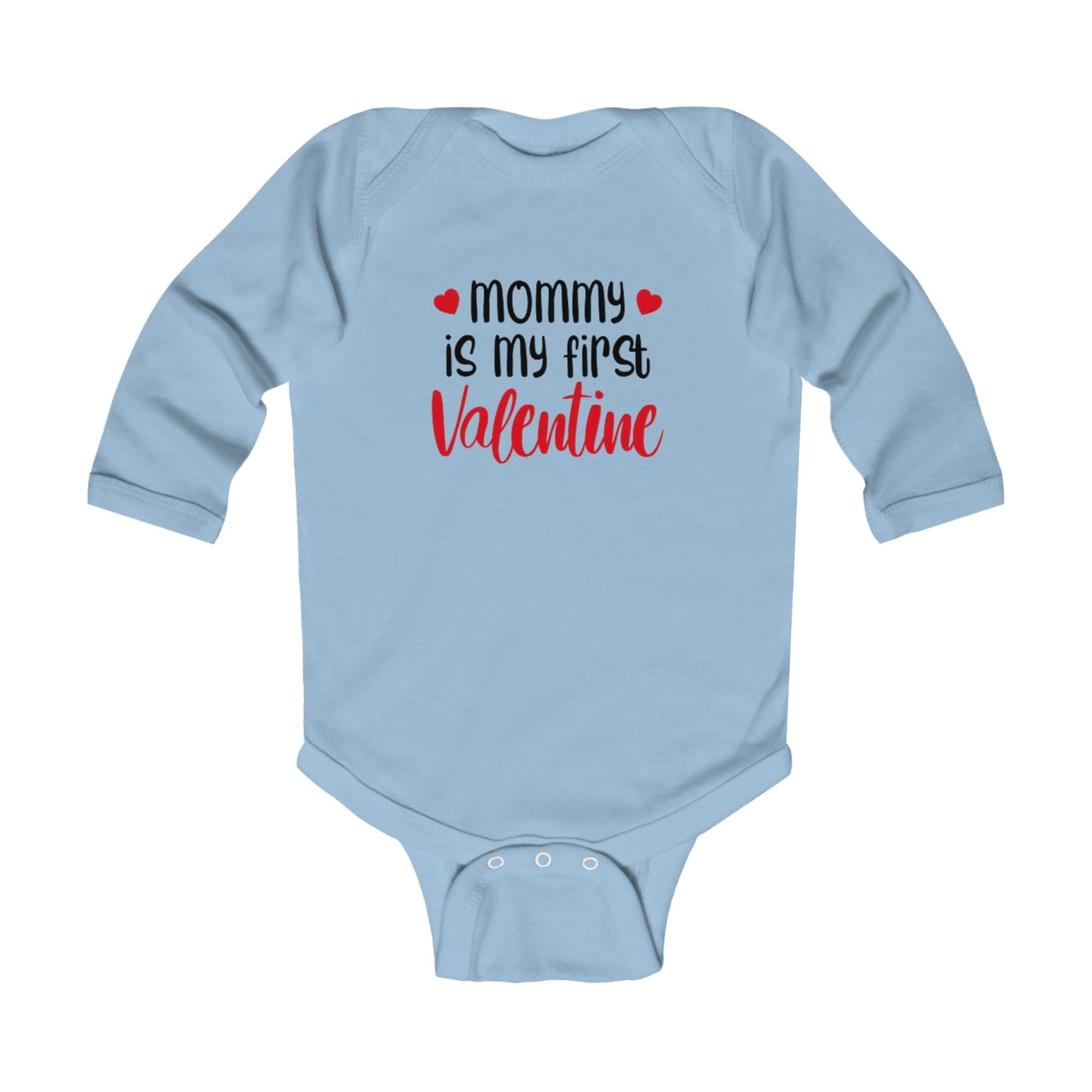 Infant Bodysuit - "Mommy Is My First Valentine" Long Sleeve Baby Valentine Onesie