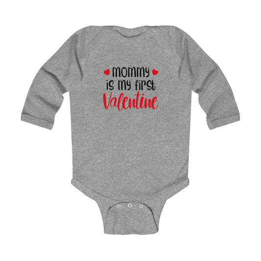 Infant Bodysuit - "Mommy Is My First Valentine" Long Sleeve Baby Valentine Onesie