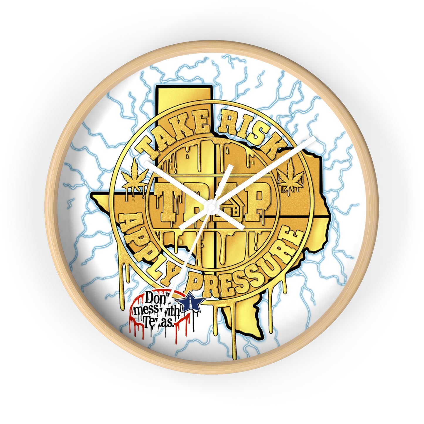 Take Risk Apply Pressure Wall Clock — Bold Texas Drip Graphic Timepiece