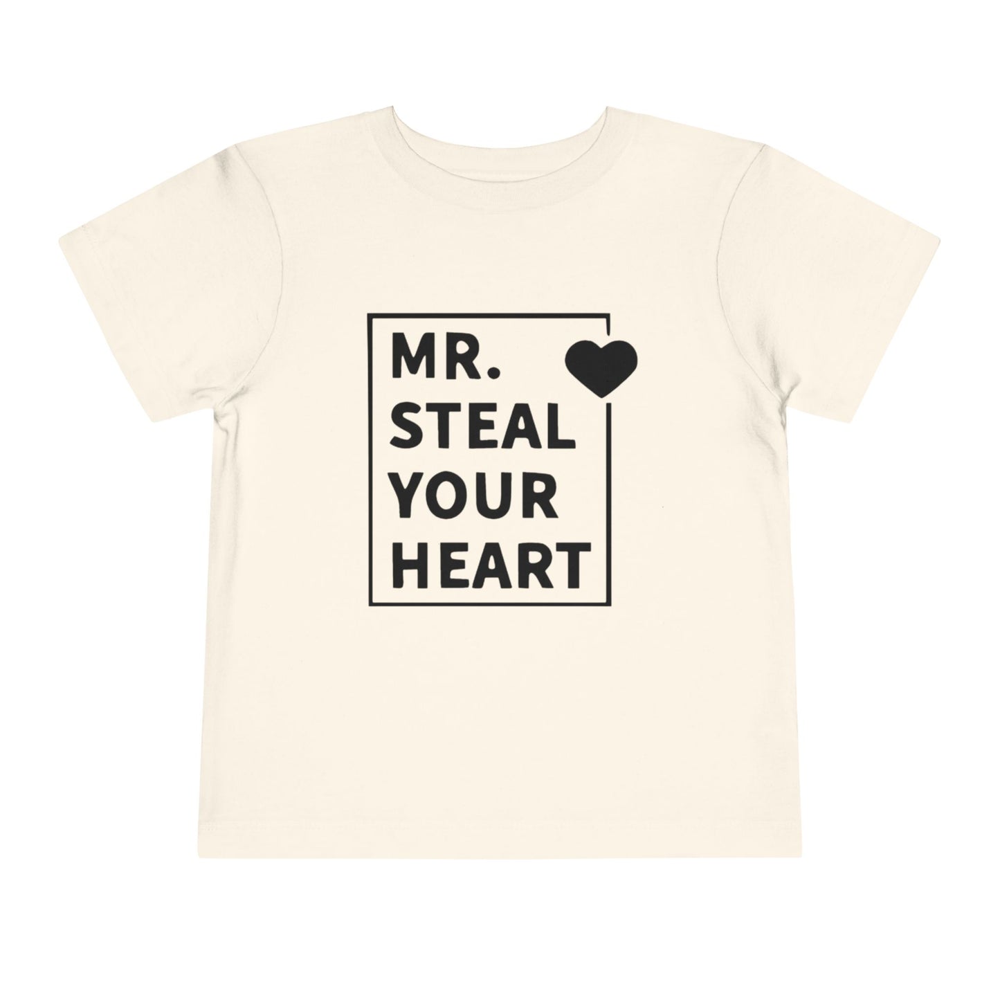 Toddler Tee — "Mr. Steal Your Heart" Graphic Shirt