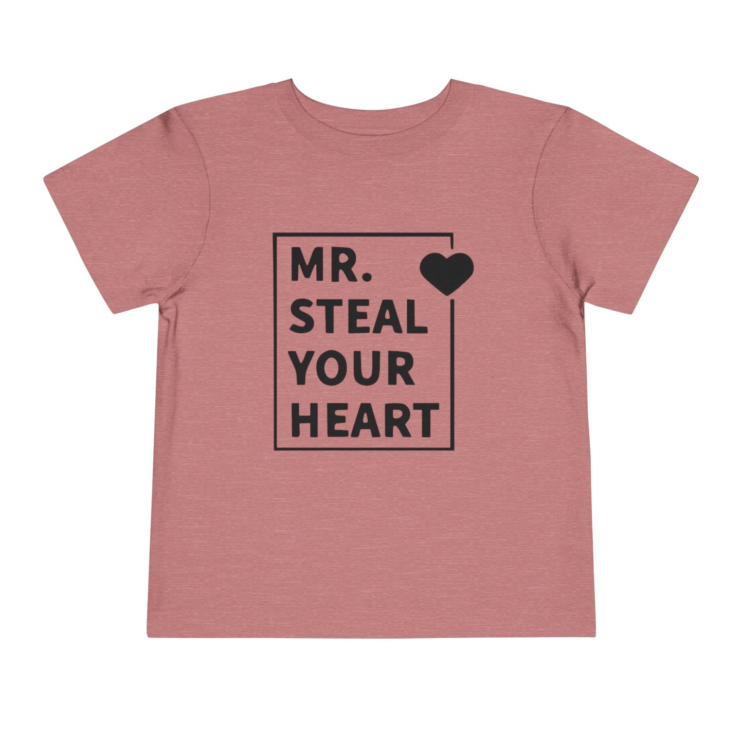 Toddler Tee — "Mr. Steal Your Heart" Graphic Shirt