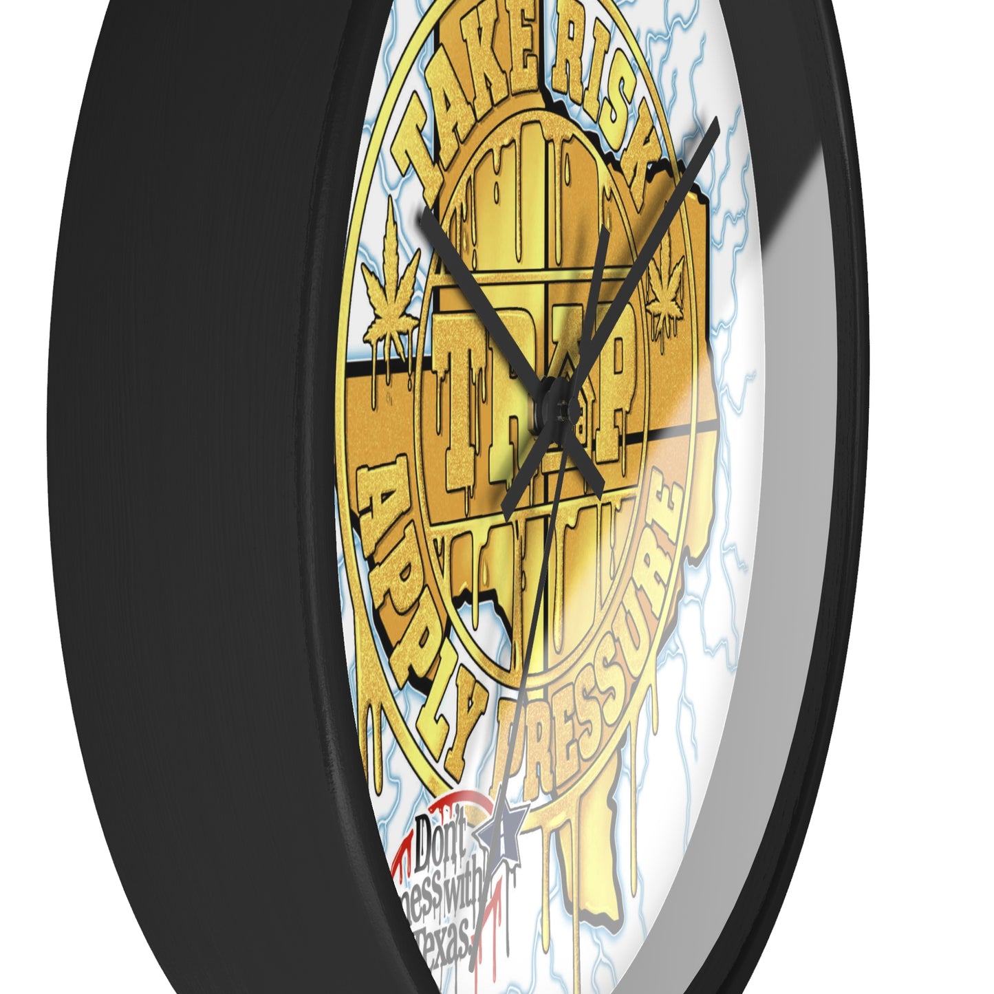 Take Risk Apply Pressure Wall Clock — Bold Texas Drip Graphic Timepiece