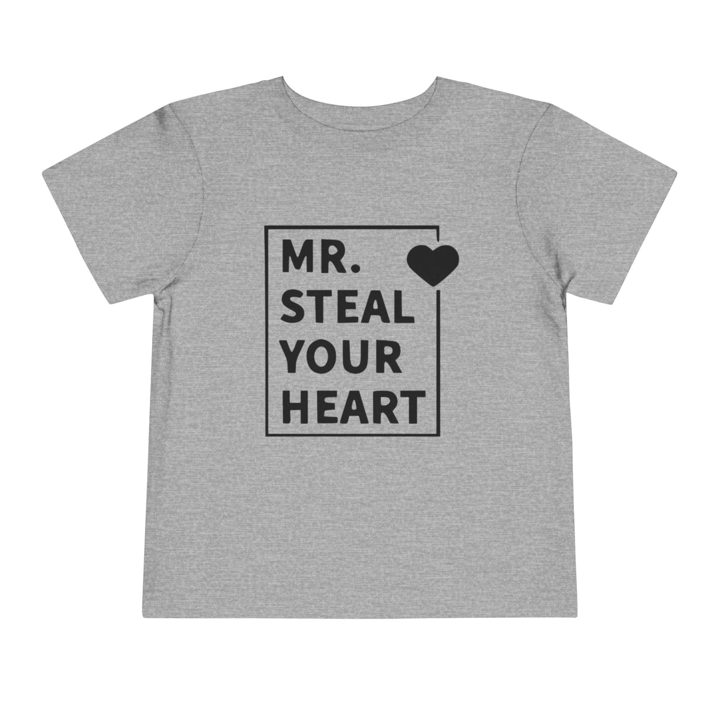 Toddler Tee — "Mr. Steal Your Heart" Graphic Shirt